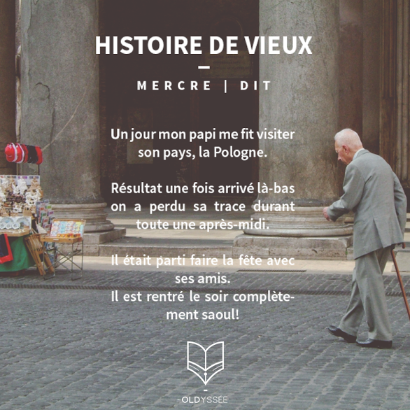 Histoire de vieux, une anecdote