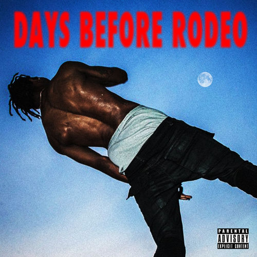 days before rodeo travis scott