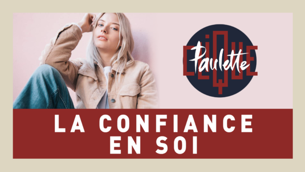 cliquepaulette_confianceensoi