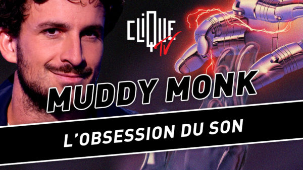 CLIQUE_YT_COVER_MUDDYMONK_2