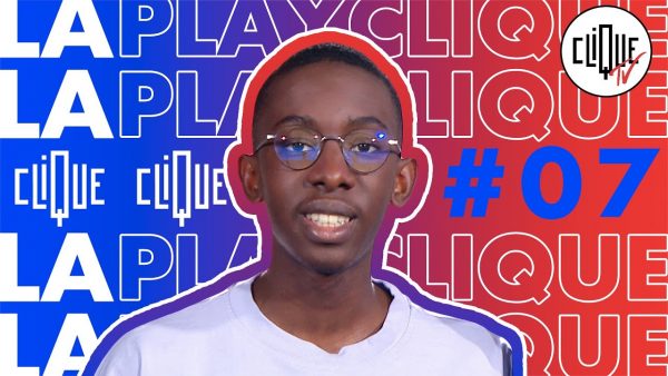 Clique-tv-la-playclique-7-par-al-hassan-ly-sofiane-di-meh-soso-maness-sch-khali