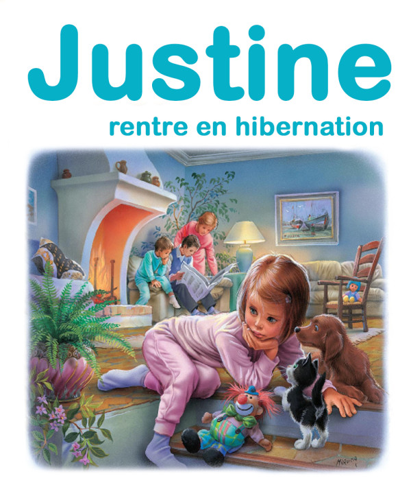 Justine rentre en hibernation