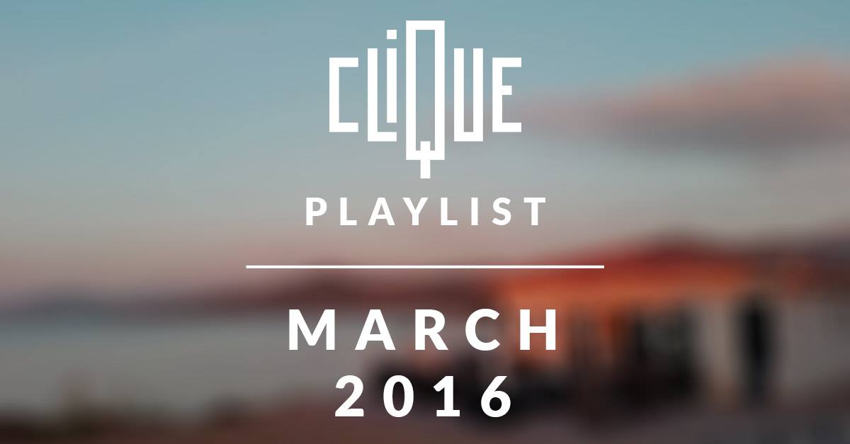 playlist clique mars 2016