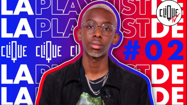 Clique-tv-la-playlist-de-clique-2-par-al-hassan-ly-kekra-et-lefa-chanceko-et-chateau-noir-de-kaaris